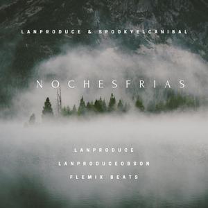 NOCHES FRIAS (feat. SPOOKY EL CANIBAL) [Explicit]