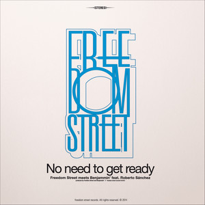 No Need to Get Ready (feat. Benjammin' & Roberto Sánchez)
