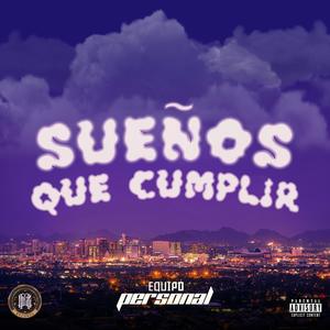 Sueños Que Cumplir (Explicit)