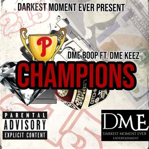 CHAMPIONS FREESTYLE (feat. DME KEEZ) (Explicit)