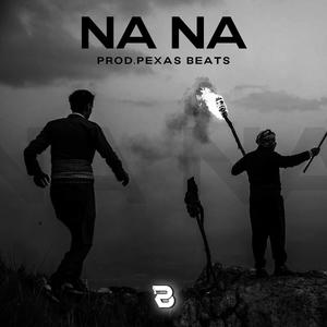 Na Na (Kurdish Trap)