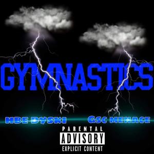 Gymnastics (feat. GSC menace) [Explicit]