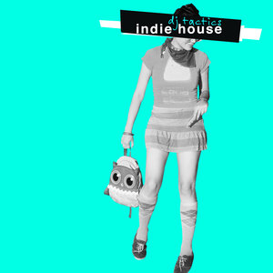 DJ Tactics: Indie House Vol. 3