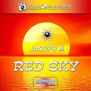 Red Sky (Hit Mania Spring 2018 - Ibiza Hard Dance Energy Dance Mix Agua Blanca)