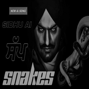 SNAKES (Sidhu AI) (1) [Explicit]