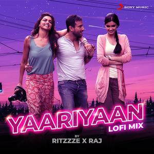 Yaariyaan (Lofi Mix By Ritzzze & Raj Kar)