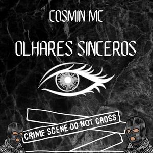 Cosmin MC : Olhares Sinceros(Beat By Olympio)