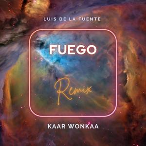 Fuego (feat. Luis de la fuente) [Remix]