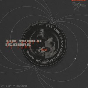 The World is Ours (feat. Escandaloso Xpósito, Xerö Ysern & Dj Tembe) [Explicit]