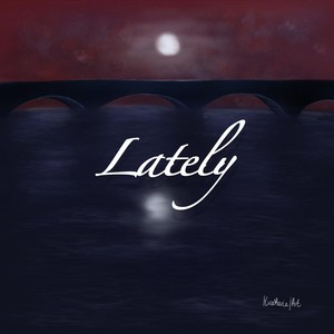 Lately (feat. Carmen J)