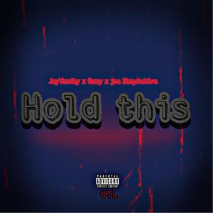 Hold This (Explicit)