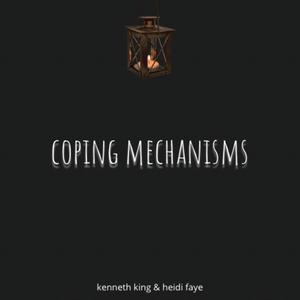 Coping Mechanisms (feat. Heidi Faye)