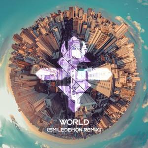 GBXIN-World (SmileDemon Remix|SmileDemon / GBXIN / The Darkmaker remix)