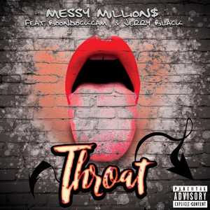 Throat (feat. Boondock Cam & Jerry Black) [Explicit]