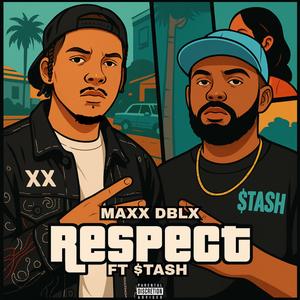 Respect (feat. Sta$h) (Explicit)
