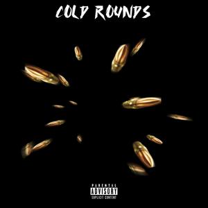 Cold Rounds (Explicit)