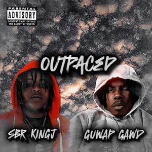 OUTpaced (feat. SBR KINGJ) [Explicit]