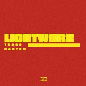 Lightwork (Explicit)