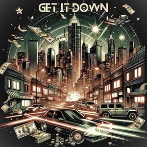 Get It Down (feat. Tec'Slash & Blikka) [Explicit]