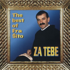 Za Tebe - The Best Of Fra Šito