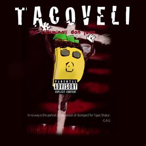 Tacoveli: The Killuminati Don Juan