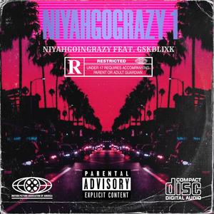 Niyahgograzy 1 (Explicit)