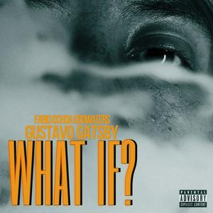 What If? (S03) [EP11] (feat. ODDWATERS & Fabio Ochoa) (Explicit)