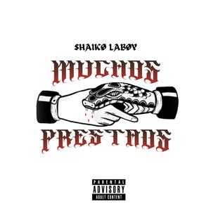 Muchos Prestaos (Explicit)