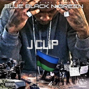 Blue Black n Green (Explicit)