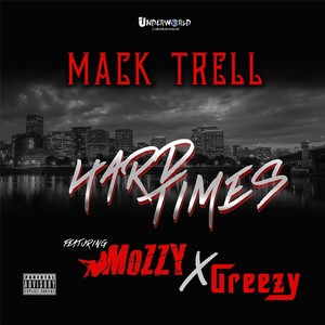 Hard Times(feat. Mozzy & Greezy) (Explicit)