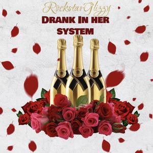 Drank In Her System (Explicit)