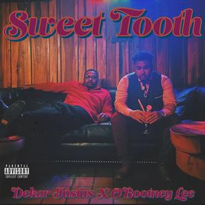 Sweet Tooth(feat. OBootney Lee) (Explicit)