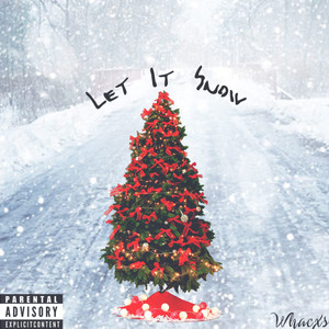 Let It Snow (Explicit)