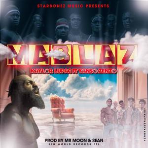 MABLAZ (feat. Yanso Zenzo) (Explicit)