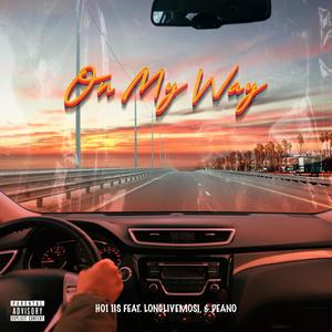 On My Way (feat. LongLiveMosi & Deanoboyyoucrazy) (Explicit)