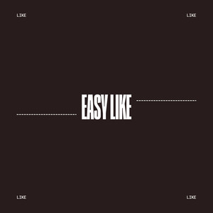 Easy Like (Explicit)