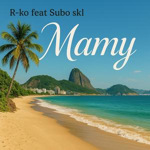 Mamy (feat. Subo skl) (Explicit)