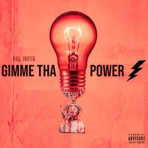 Gimme Tha Power (Explicit)