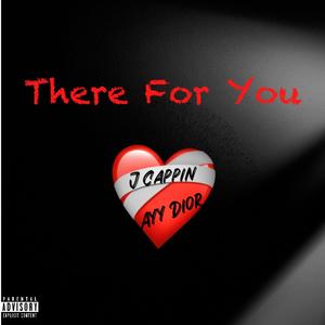 There For You (feat. Ayy Dior) (Explicit)