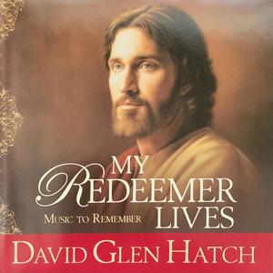 My Redeemer Lives