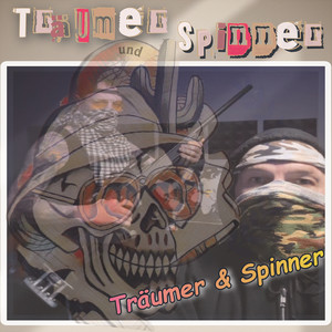 Träumer Und Spinner (Explicit)