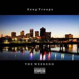 The Weekend (Explicit)