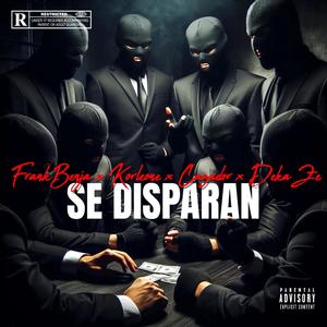 Se Disparan (feat. Frankbenja, Cazador & korleone) (Explicit)