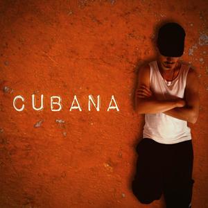 Cubana (Explicit)