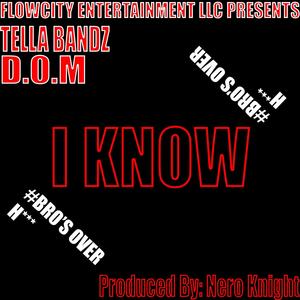 I Know (feat. D.0.M) [Explicit]