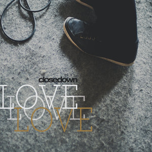 - Closedown - Please Don't Give Up For Good