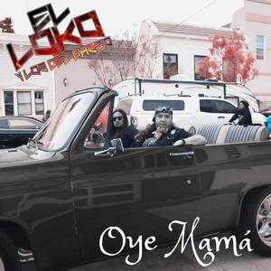 Oye Mamá (feat. Peter Punk)