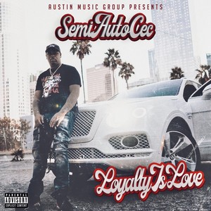 Loyalty Is Love (Explicit)