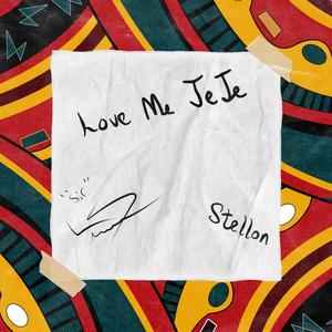 Love Me JeJe (feat. Stellon)