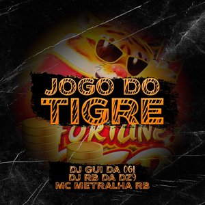 Jogo do Tigre (Explicit)